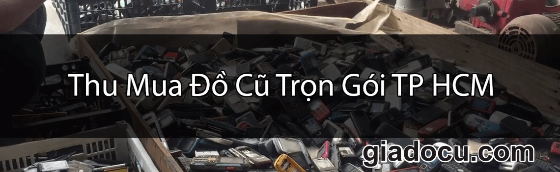 thu mua đồ cũ quán nhậu